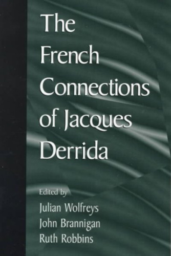 The French Connections of Jacques Derrida