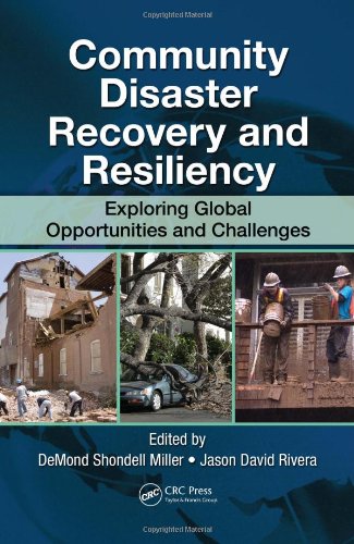 Community Disaster Recovery and Resiliency: Exploring Global Opportunities and Challenges