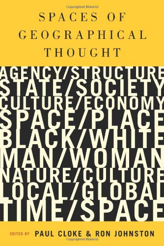 Spaces of Geographical Thought: Deconstructing Human Geography's Binaries (Society and Space Series)