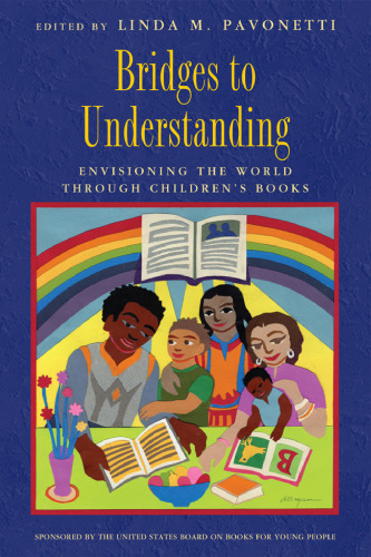 Bridges to Understanding: Envisioning the World through Children's Books