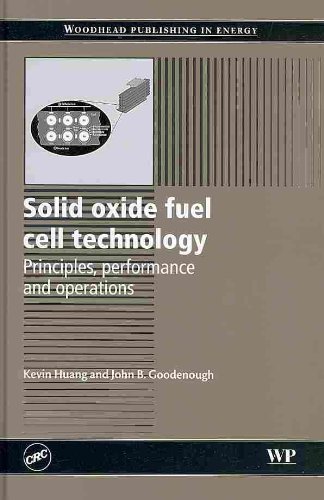 Solid Oxide Fuel Cell Technology: Principles, Performance and Operations