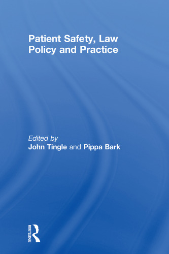 Patient Safety, Law Policy and Practice