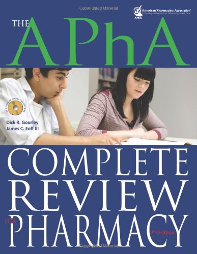 The APhA Complete Review for Pharmacy, 7th Edition