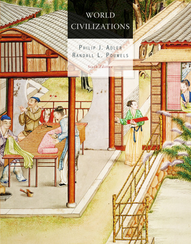 World Civilizations. Sixth Edition