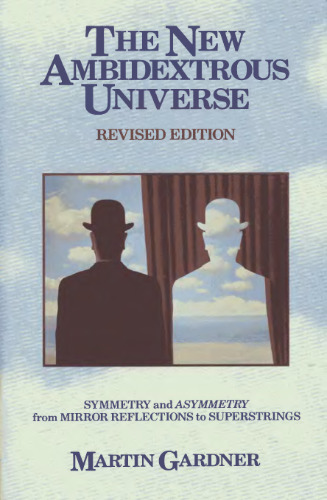 The New Ambidextrous Universe