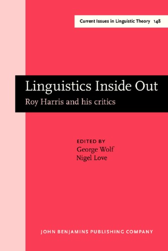 Linguistics inside out: Roy Harris and his critics  