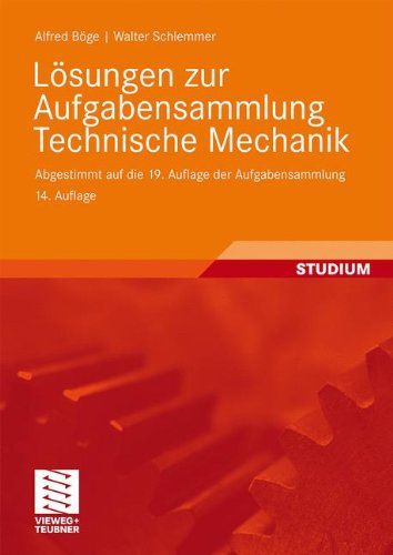 Lösungen zur Aufgabensammlung Technische Mechanik, 14. Auflage
