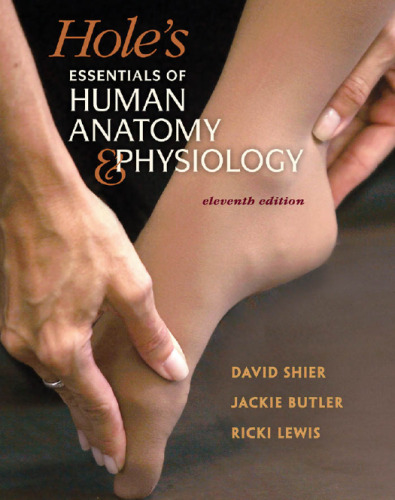 Hole's Essentials of Human Anatomy & Physiology, 11th Edition
