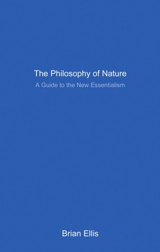 The Philosophy of Nature: A Guide to the New Essentialism