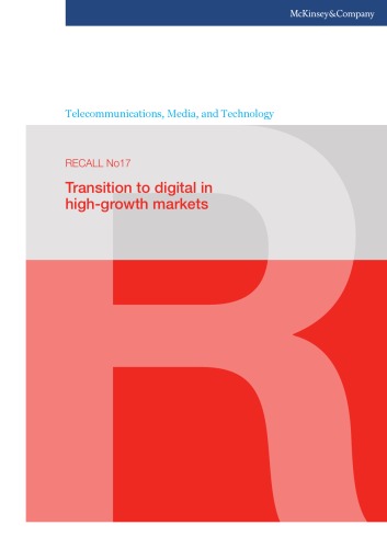 Recall. 2011, N17 Transition to digital in high-growth markets  