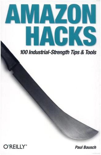 Amazon Hacks: 100 Industrial-Strength Tips and Techniques