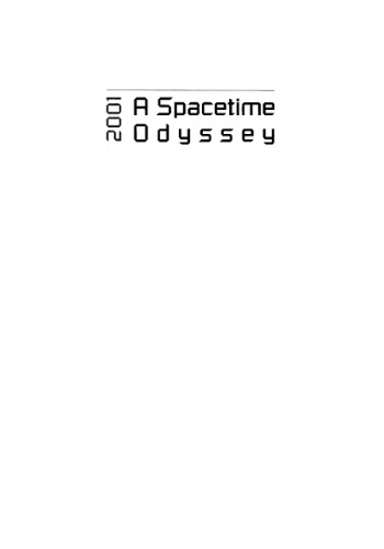 2001: A spacetime odyssey. Proceedings of the inaugural conference of the Michigan center for theoretical physics