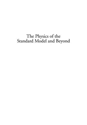 The physics of the standard model and beyond