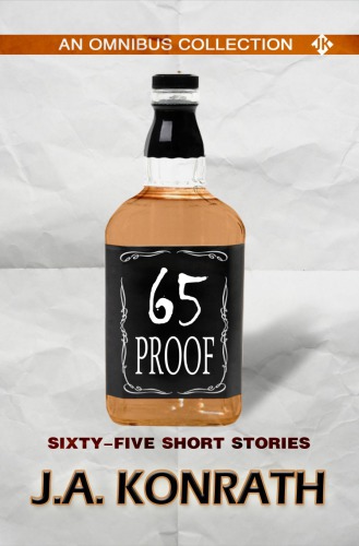 65 Proof - An Omnibus: Sixty-five Short Stories  