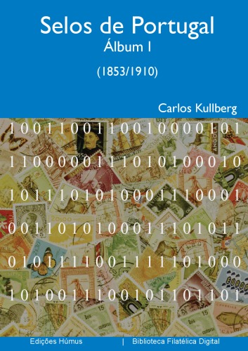Selos de Portugal. Álbum I (1853-1910)  