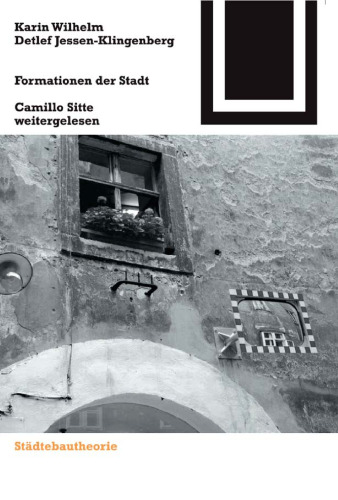 Formationen der Stadt: Camillo Sitte weitergelesen