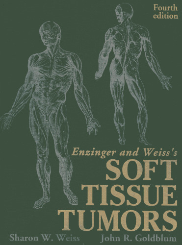 Enzinger and Weiss's Soft Tissue Tumors, 4th Edition
