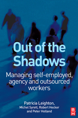 Out of the Shadows: Managing self-employed, agency and outsourced workers