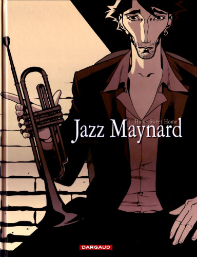 Jazz Maynard, Tome 1 : Home Sweet Home  