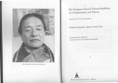 The Nyingma School of Tibetan Buddhism: Its Fundamentals and History  