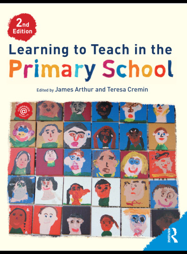 Learning to Teach in the Primary School (Learning to Teach in the Primary School Series), 2nd Edition  