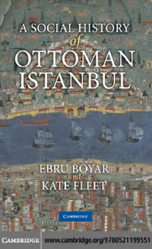 A Social History of Ottoman Istanbul  