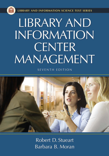 Library and Information Center Management (Library and Information Science Text Series)