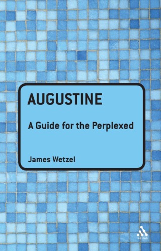 Augustine: a guide for the perplexed