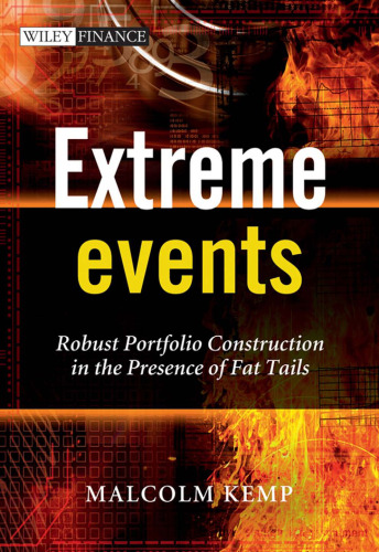 Extreme Events: Robust Portfolio Construction in the Presence of Fat Tails (The Wiley Finance Series)  