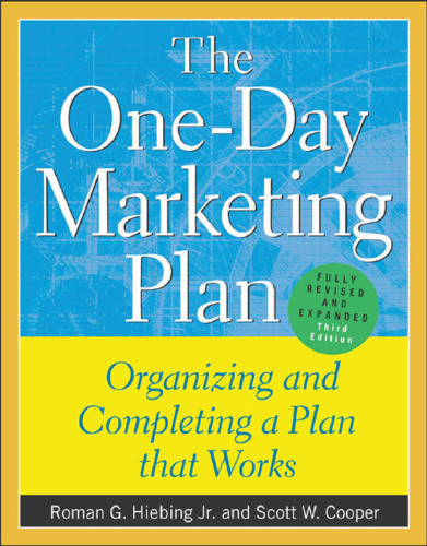 The one-day marketing plan: organizing and completing a plan that works