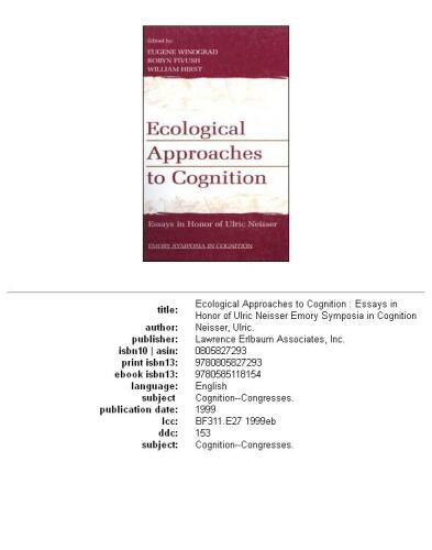 Ecological approaches to cognition: essays in honor of Ulric Neisser