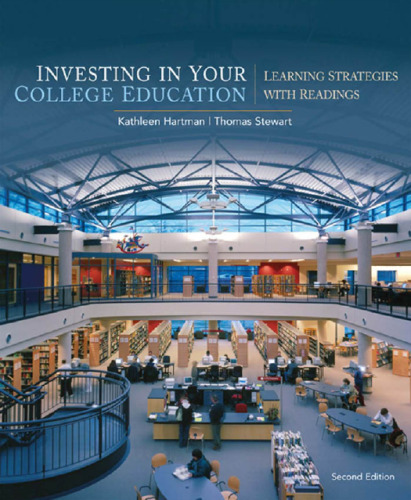 Investing in Your College Education: Learning Strategies with Readings , Second Edition