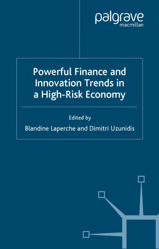 Powerful Finance and Innovation Trends in a High-Risk Economy  