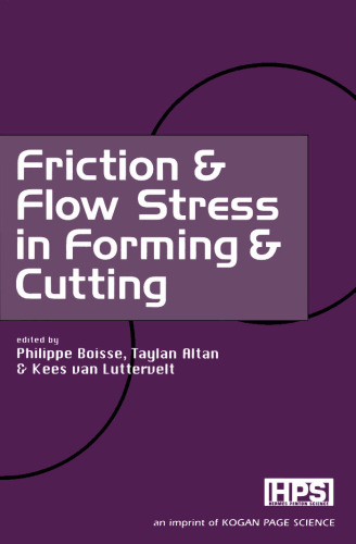 Friction & Flow Stress in Forming & Cutting  