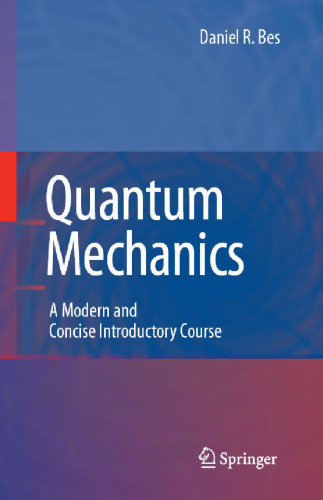 Quantum mechanics: a modern and concise introductory course