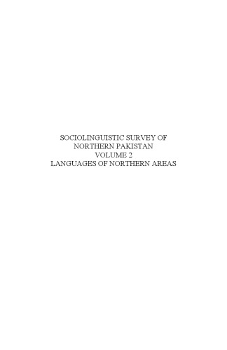 Sociolinguistic Survey of Northern Pakistan: Volume 2: Languages of Northern Areas