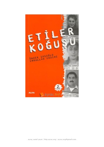 Etiler Kogusu Turkish title: Etiler Koğuşu - Televole Dünyasının Kriminal Yüzü  