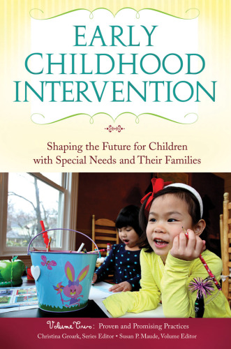 Early Childhood Intervention 3 volumes : Shaping the Future for Children with Special Needs and Their Families