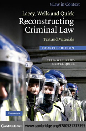 Lacey, Wells and Quick Reconstructing Criminal Law: Text and Materials (Law in Context)