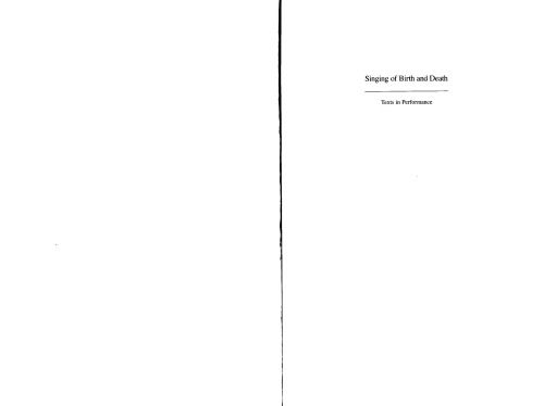 Singing of Birth and Death: Texts in Performance  