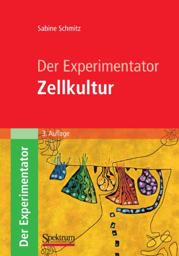 Der Experimentator. Zellkultur, 3. Auflage  