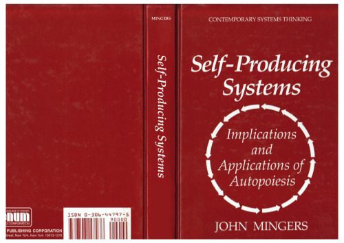 Self-producing systems: implications and applications of autopoiesis