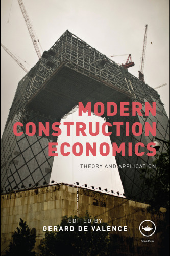 Modern Construction Economics: Theory and Application