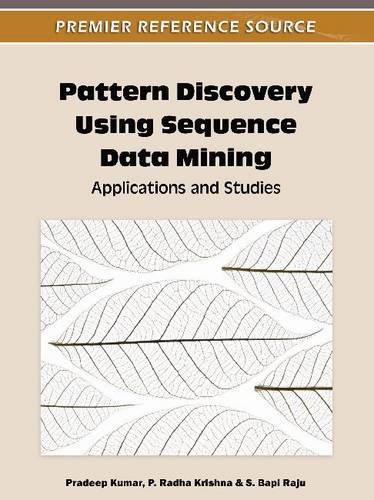 Pattern Discovery Using Sequence Data Mining: Applications and Studies