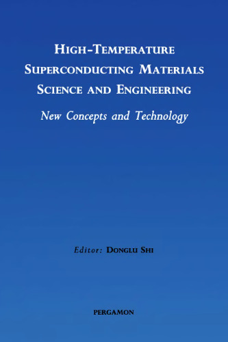 High-temperature superconducting materials science and engineering