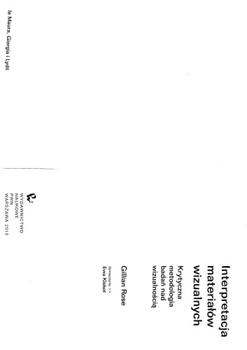 Interpretacja materiałów wizualnych. Krytyczna metodologia badań nad wizualnością (Metodologia)