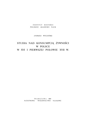 Studia nad konsumpcją żywności w Polsce w XVI i pierwszej połowie XVII w
