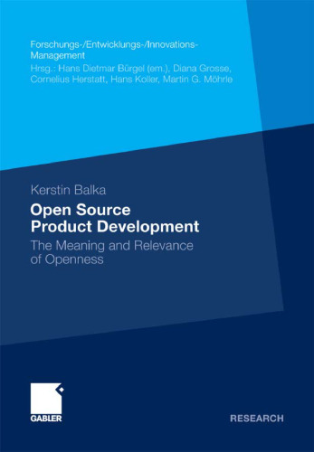 Open Source Product Development: The Meaning and Relevance of Openness