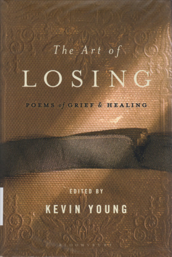 The Art of Losing: Poems of Grief and Healing