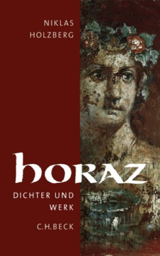 Horaz: Dichter und Werk